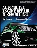 Today's Technician: Automotive Engine Repair & Rebuilding (The Ultimate Series Experience)