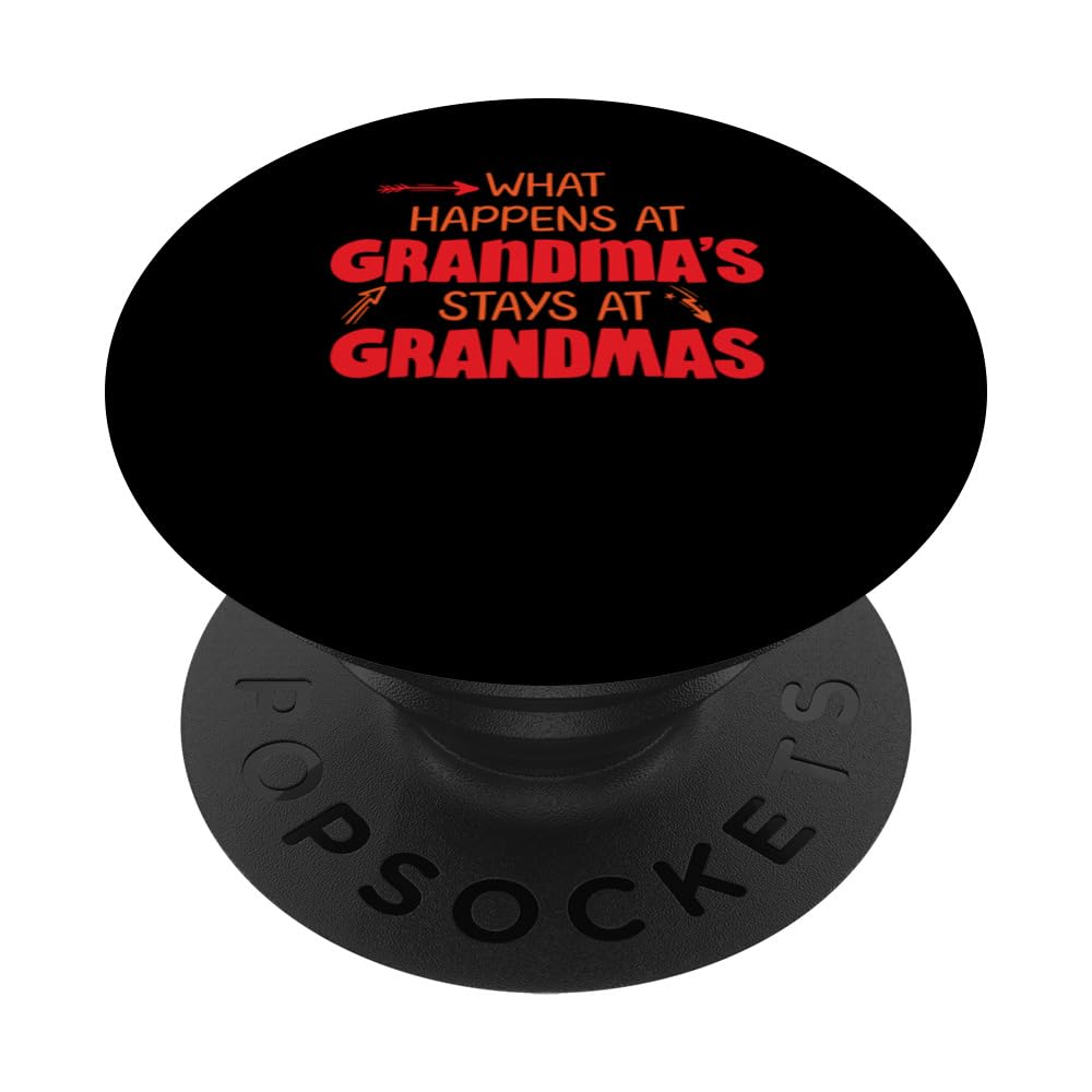 What Happens At Grandma's Stays At Grandma's PopSockets Swappable PopGrip