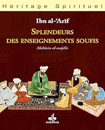 Splendeurs des enseignements soufis