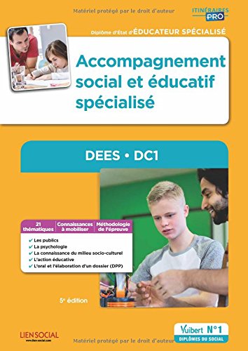 Accompagnement social et éducatif spécialisé DEES DC1 : Diplôme d'Etat d'éducateur spécialisé by Stéphane Rullac, Odile Pougnaud, Philippe Ropers, Cécile Soris