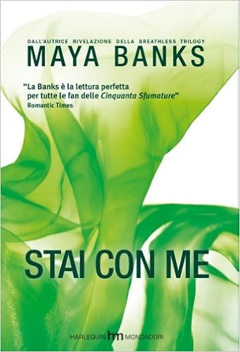 Maya Banks - Stai con me (2014)
