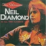 Neil Diamond Album: «Ultimate: 30 All Classics» (Front side) Neil Diamond Album: «Ultimate: 30 All Classics» (Front side)