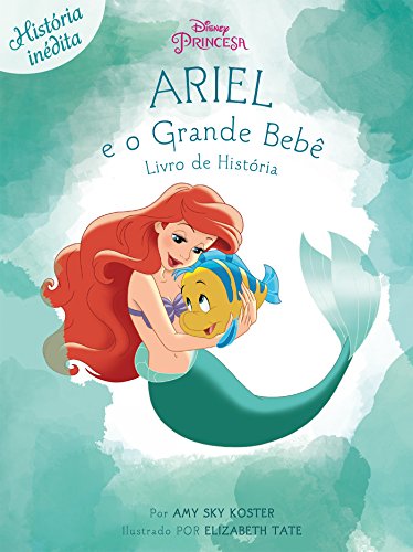 Livro Ariel E O Grande Bebê Disney Princesa Livro de História Ed.05