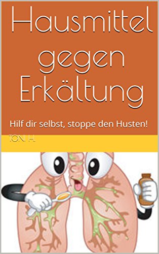 Amazon Com Hausmittel Gegen Erkaltung Hilf Dir Selbst Stoppe