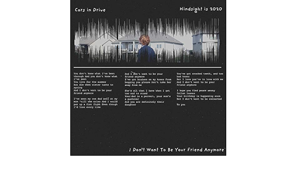 I Don T Want To Be Your Friend Anymore By Cars In Drive On Amazon Music Amazon Com