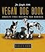 Simple Little Vegan Dog Book
