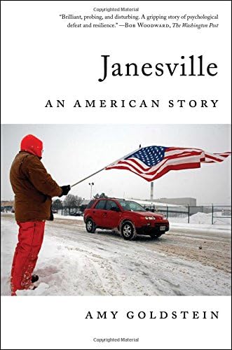 Janesville: An American Story Hardcover – April 18, 2017