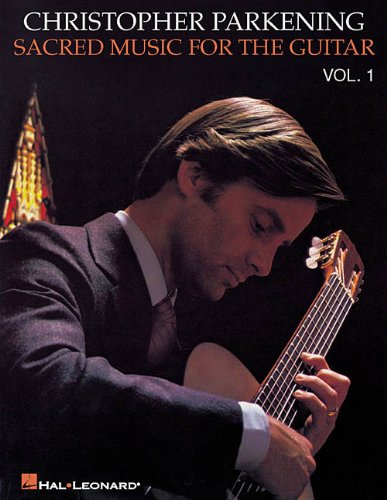 Sacred Music for the Guitar - Volume 1: Guitar Solo (Guitar Collection)