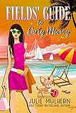 Fields' Guide to Dirty Money