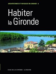 Habiter la Gironde