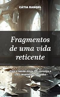 Livro Fragmentos de uma vida reticente