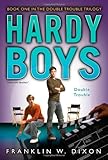 Double Trouble: Book One in the Double Danger Trilogy (Hardy Boys (All New) Undercover Brothers)