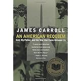 An American Requiem: God, My Father, and the War That Came Between Us