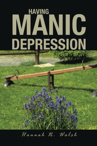 Having Manic Depression Having Manic Depression