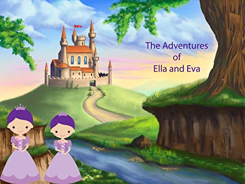 The Adventures of Ella and Eva
