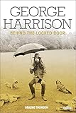 George Harrison: Behind the Locked Door