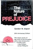 The Nature of Prejudice, Allport, Gordon W., 0201001780