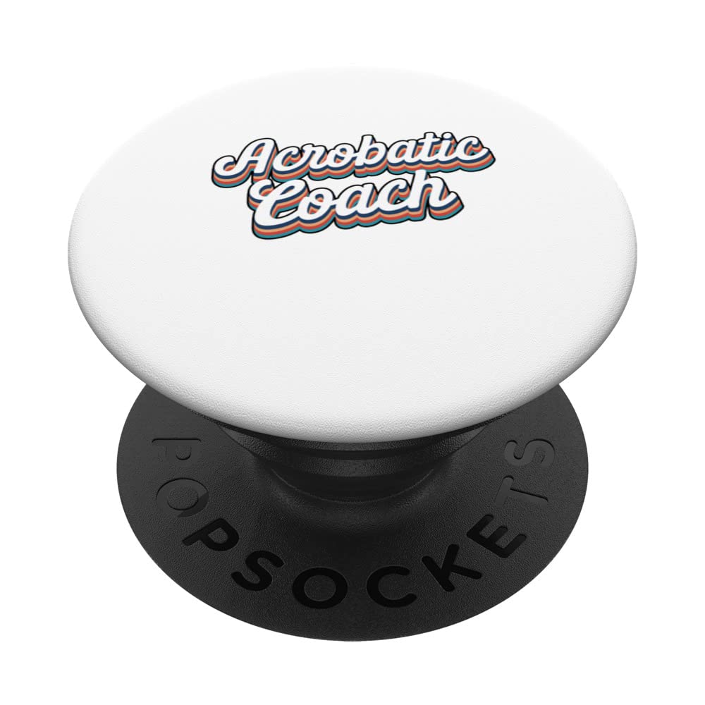 Acrobatic Coach Gymnast Gymnastics Acrobat Acrobatics Sport PopSockets Swappable PopGrip