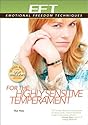Trauma and EFT for Highly Sensitive EFT for Highly Sensitive Temperament