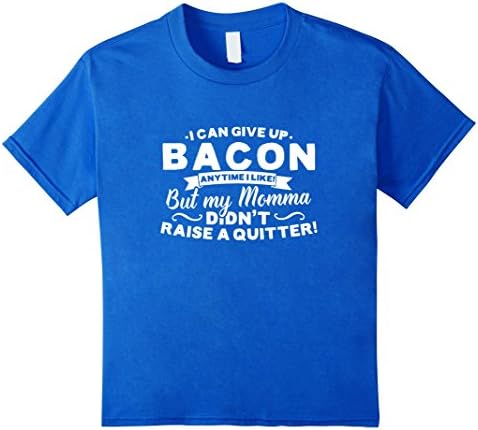 unisex-child I Can Give Up Bacon Funny T-Shirt 8 Royal Blue