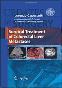 Surgical Treatment Of Colorectal Liver Metastases Updates