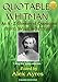 QUOTABLE WHITMAN: An A to Z Glossary of Quotations from Walt Whitman