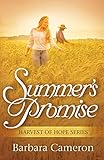 Summer's Promise (Harvest of Hope Book 3) by Barbara Cameron