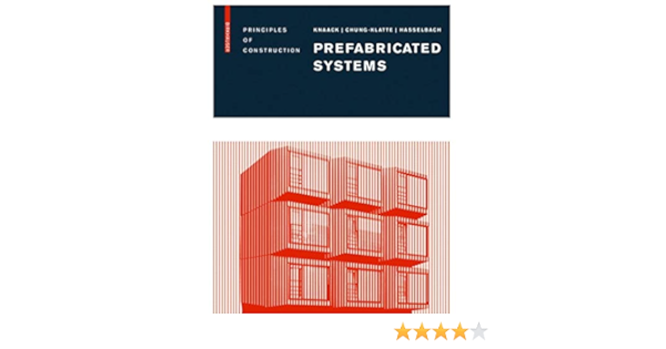 Prefabricated Systems Principles Of Construction Knaack Ulrich Amazon Com Books