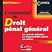 L'essentiel du Droit pÃƒÂ©nal gÃƒÂ©nÃƒÂ©ral : Les grands principes, La responsabilitÃƒÂ© pÃƒÂ©nale, Les peines by 