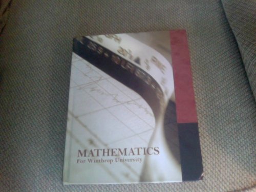 Mathematics for Winthrop University (Mathematics with Applications)