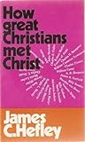 How Great Christians Met Christ