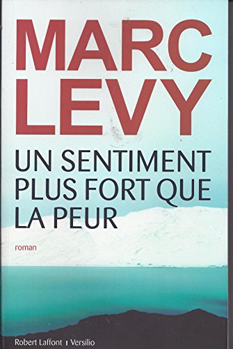 Un  sentiment plus fort que la peur