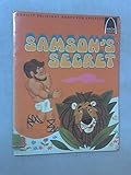 Samson's Secret:  Judges 13 - 16 for Children (Arch Books)