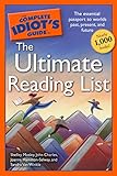 The Complete Idiot's Guide to the Ultimate Reading List: The Essential Passport to Worlds Past, Pres by John Charles, Shelley Mosley
