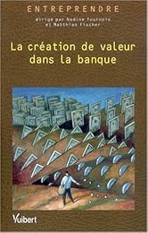 La  création de valeur dans la banque