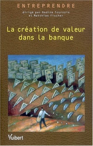 La  création de valeur dans la banque