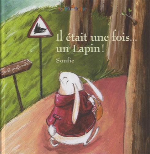Il était une fois un lapin !