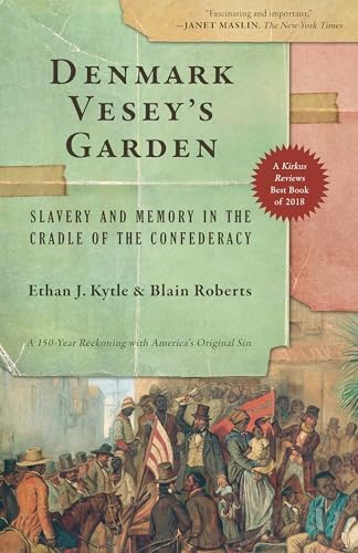 Denmark Vesey: The Buried History of America's Largest Slave
