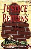 Justice Returns: A Private Investigator Mystery Series (A Jake & Annie Lincoln Thriller) (Volume 6)