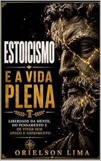 Livro Estoicismo e a Vida Plena
