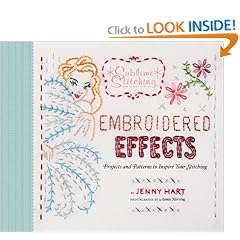 Embroidered Effects: Projects and Patterns to Inspire Your Stitching (Sublime Stitching)