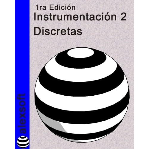 Instrumentación 2: Variables Discretas (Instrumentacion Industrial)