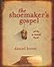 The Shoemaker's Gospel: A Novel by Daniel Brent