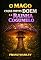 Livro O Mago Cujas Costas Doem e a Rainha Cogumelo