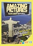 Amazing Pictures and Facts About Brazil: The Most Amazing Fact Book for Kids About Brazil
