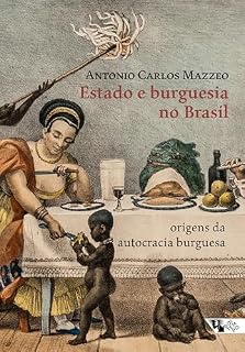 Livro Estado e burguesia no Brasil: origens da autocracia burguesa