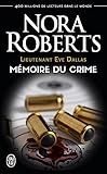Lieutenant Eve Dallas (Tome 29.5) - Mémoire du crime (French Edition) by 