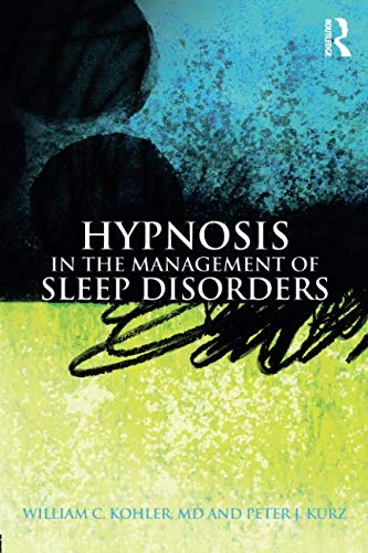 !B.e.s.t Hypnosis in the Management of Sleep Disorders [K.I.N.D.L.E]
