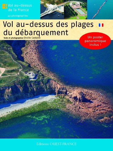 Vol au-dessus des plages du Débarquement