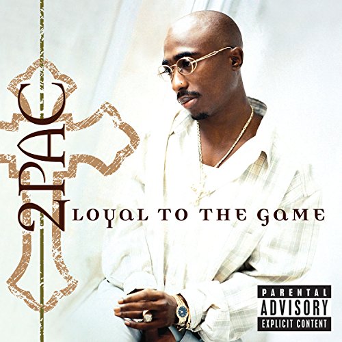2pac - Loyal to the Game - Zortam Music